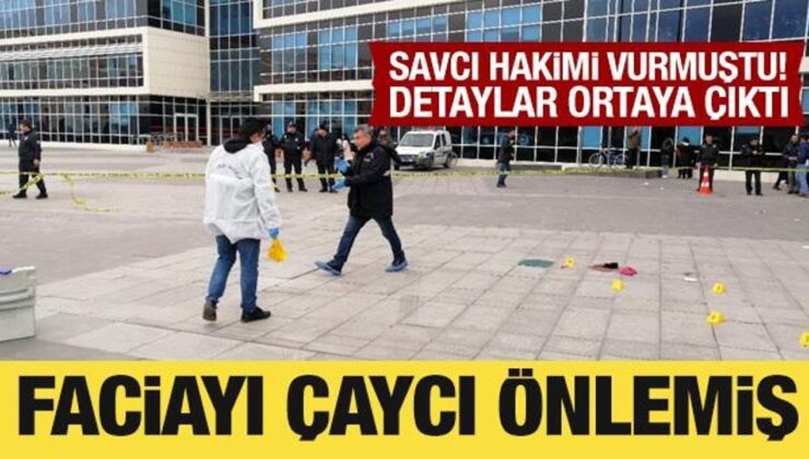 Savcı, hakimi vurmuştu: Olayın detayları ortaya çıktı
