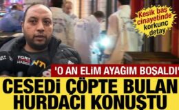 Şişli’de Durdona Khokimova’nın cesedini bulan hurdacı konuştu: Sıcaklık hissedince…