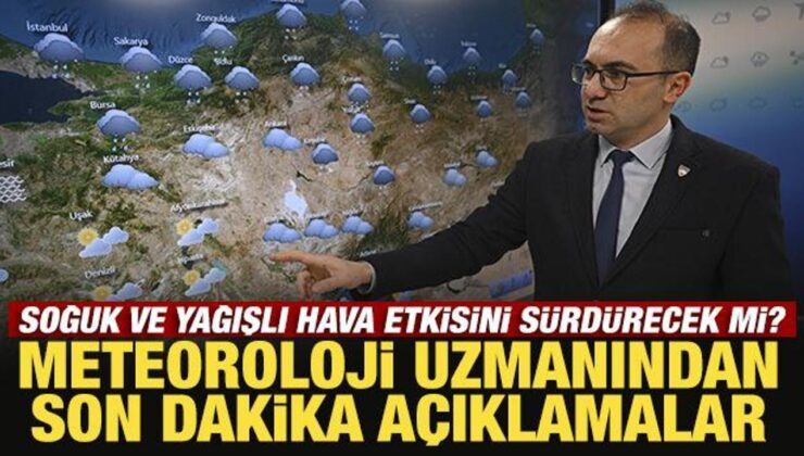 Soğuk ve yağışlı hava etkisini sürdürecek mi? Meteoroloji uzmanından son dakika açıklama