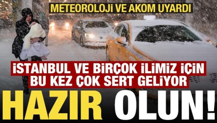 Son dakika: Meteoroloji ve AKOM uyardı! İstanbul ve birçok ilimize kar şiddetli geliyor!