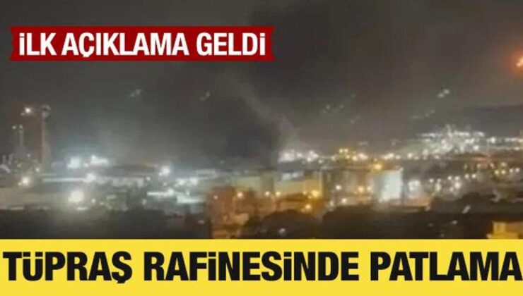 Son Dakika: TÜPRAŞ İzmit rafinerisinde patlama meydana geldi