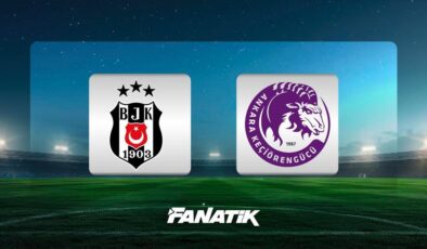 CANLI | Beşiktaş – Keçiörengücü maçı ne zaman, saat kaçta ve hangi kanalda? (Muhtemel 11’ler)