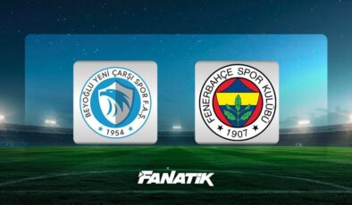 CANLI |Beyoğlu Yeni Çarşı – Fenerbahçe maçı Canlı Anlatım – BEYOĞLU FB maçı kadroları, skoru ve istatistikleri (Türkiye Kupası karşılaşması)