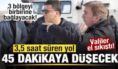 3 bölgeyi birbirine bağlayacak! Valiler el sıkıştı! 3,5 saat süren yol 45 dakikaya düşecek