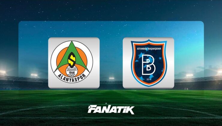 Alanyaspor-Başakşehir maçı ne zaman, hangi kanalda, saat kaçta? (Süper Lig 23. hafta, ilk 11’ler)