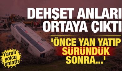 Antalya’daki otobüs kazasının nasıl olduğu ortaya çıktı! Yaralı yolcu o anları anlattı