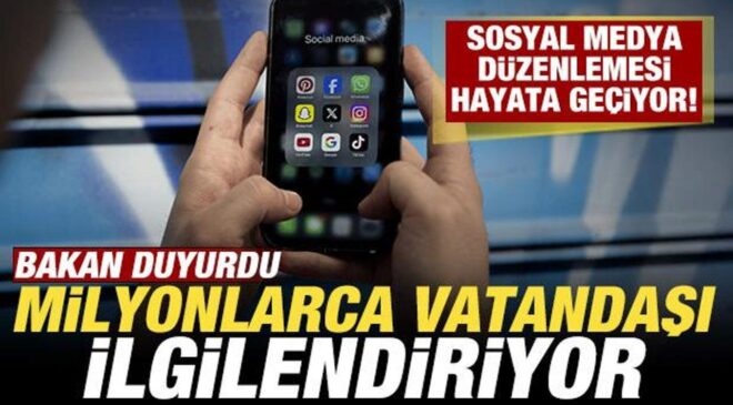 Bakan duyurdu! Tüm aileleri ilgilendiriyor: Sosyal medya düzenlemesi hayata geçiyor