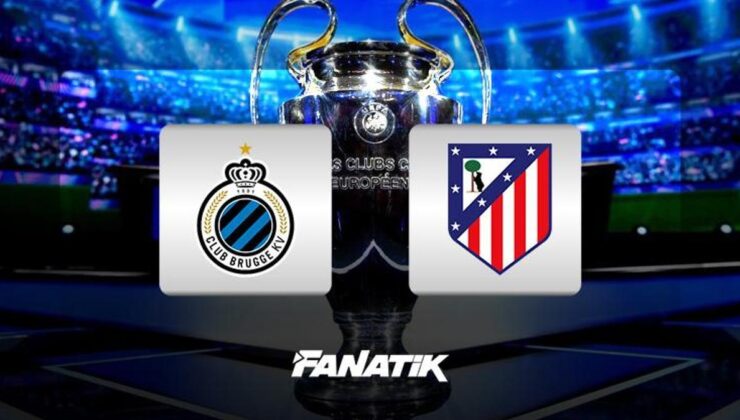 CANLI | Club Brugge-Atletico Madrid maçı (UEFA Şampiyonlar Ligi)