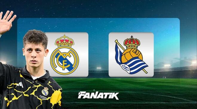 CANLI| Real Madrid – Real Sociedad (Arda Güler ilk 11’de)