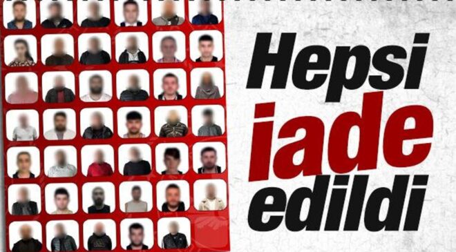 Dev operasyon: 23’ü kırmızı bültenle aranan 41 kişi Türkiye’ye iade edildi