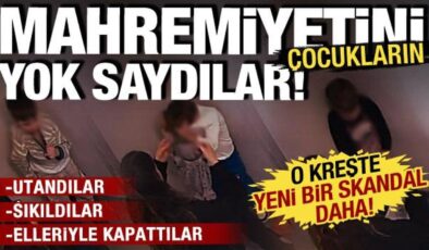 İBB çocuk yuvasında bir skandal daha: Bu kez de mahremiyet hiçe sayıldı: Kapı önünde…