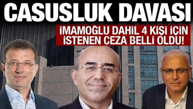 İmamoğlu’nun da aralarında bulunduğu 4 şüpheli hakkında ‘casusluk’ iddianamesi hazırlandı