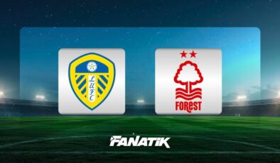 Leeds United – Nottingham Forest maçı Canlı Anlatım – LEEDS FOREST maçı kadroları, skoru ve istatistikleri (Premier Lig karşılaşması)