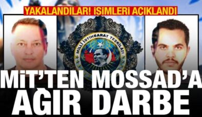 MİT’ten MOSSAD’a ağır darbe! 2 casus yakalandı: İsimleri açıklandı