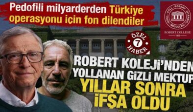Robert Koleji’nden Epstein’e gizli mektup: ‘Türkiye muhafazakar bir yöne evriliyor’