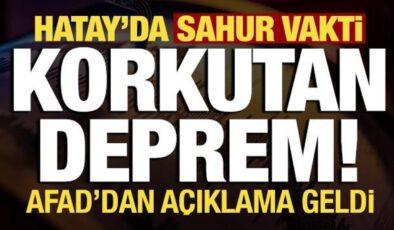 Son dakika: Hatay’da sabaha karşı korkutan deprem!