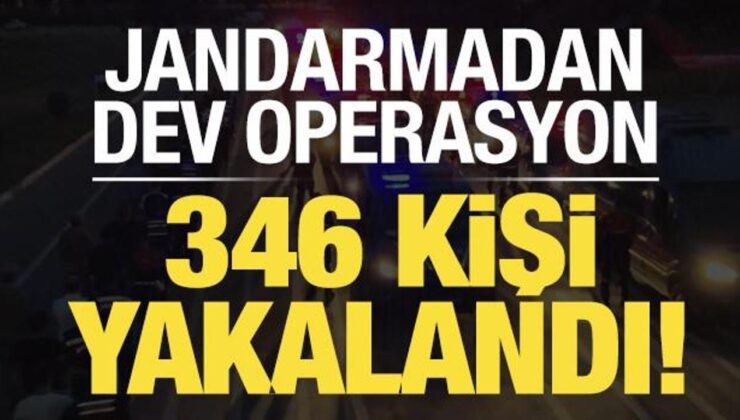Son dakika… Jandarmadan 5 ilde dev operasyon: 346 kişi yakalandı!