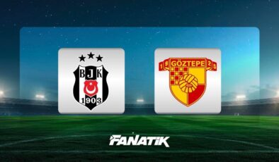 CANLI |Beşiktaş – Göztepe maçı Canlı Anlatım – BJK GÖZTEPE maçı kadroları, skoru ve istatistikleri (Süper Lig karşılaşması)
