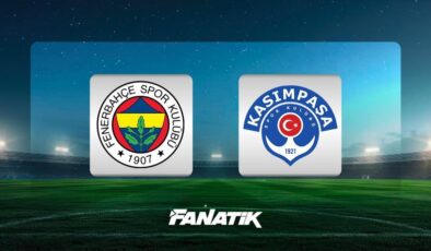 CANLI |Fenerbahçe – Kasımpaşa maçı Canlı Anlatım – FB – KASIMPAŞA maçı kadrosu, skoru ve istatistikleri