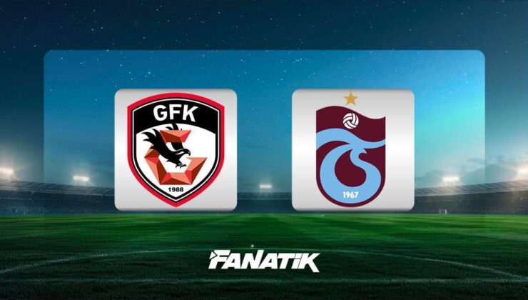 CANLI | Gaziantep FK – Trabzonspor maçı Canlı Anlatım – GAZİANTEP- TS maçı kadrosu, skoru ve istatistikleri