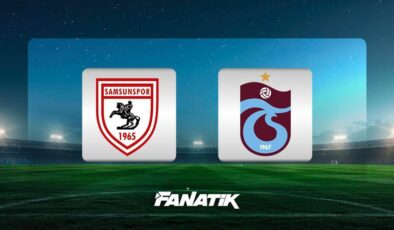 CANLI | Samsunspor – Trabzonspor maçı ne zaman, saat kaçta hangi kanalda? (11’ler)