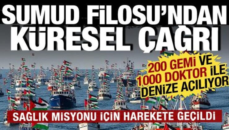 Sumud filosu yeniden harekete geçti: Bin doktor ile küresel seferberlik çağrısı