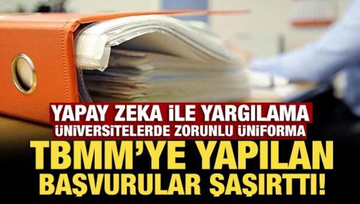 TBMM’ye gelen dilekçeler şaşırttı