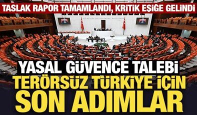 Terörsüz Türkiye için son adımlar: Yasal güvence talebi