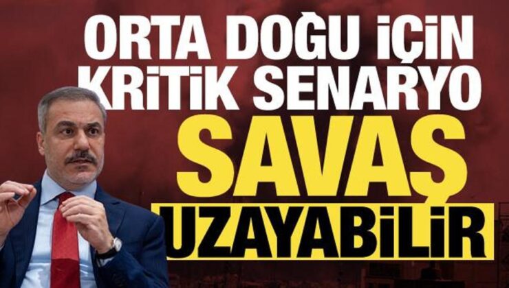 Bakan Fidan’dan dikkat çeken Orta Doğu açıklaması: İsrail istemiyor, savaş uzayabilir