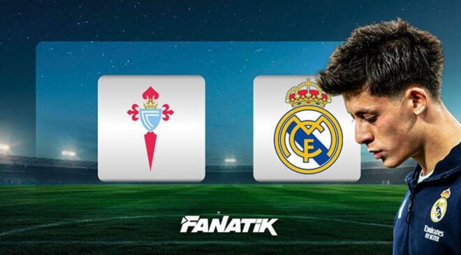 CANLI | Celta Vigo – Real Madrid maçı