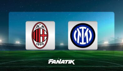 CANLI I Milan – Inter (Serie A’da Milano derbisi)