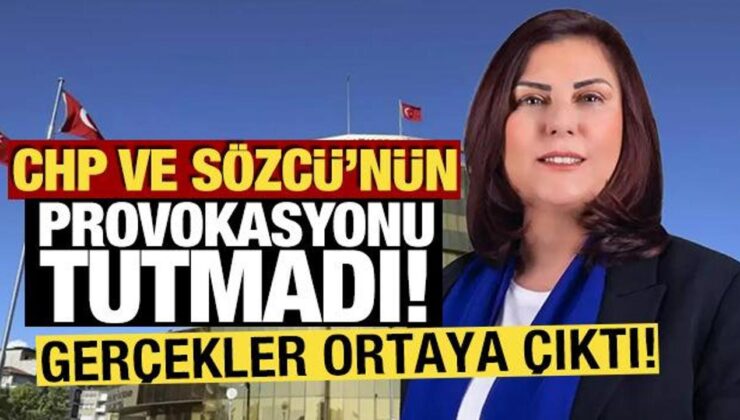 CHP ve Sözcü’nün provokasyonu tutmadı: Gerçekler ortaya çıktı
