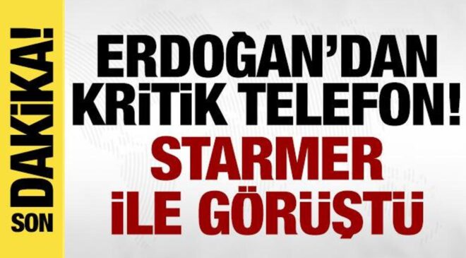 Cumhurbaşkanı Erdoğan, Starmer ile görüştü!