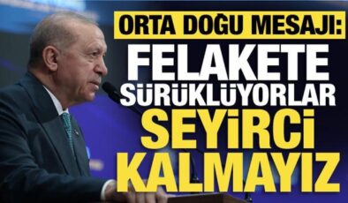 Cumhurbaşkanı Erdoğan’dan İsrail’e sert sözler: Seyirci kalmayız!