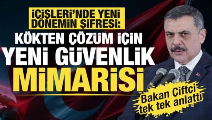 İçişleri’nde yeni dönemin şifresi: ‘Yeni güvenlik mimarisi’