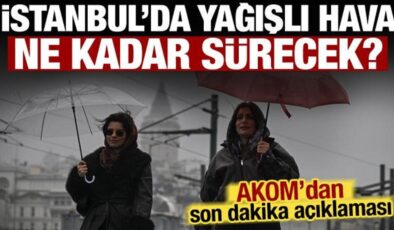 İstanbul’da bayram yağmurlu geçiyor! AKOM yağışların ne kadar süreceğini duyurdu