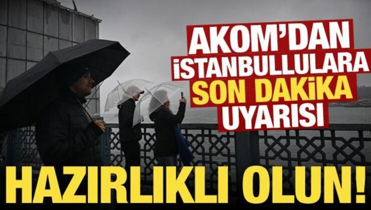 İstanbul’da yağışlar sürecek mi? AKOM’dan son dakika uyarısı geldi: Hazırlıklı olun!
