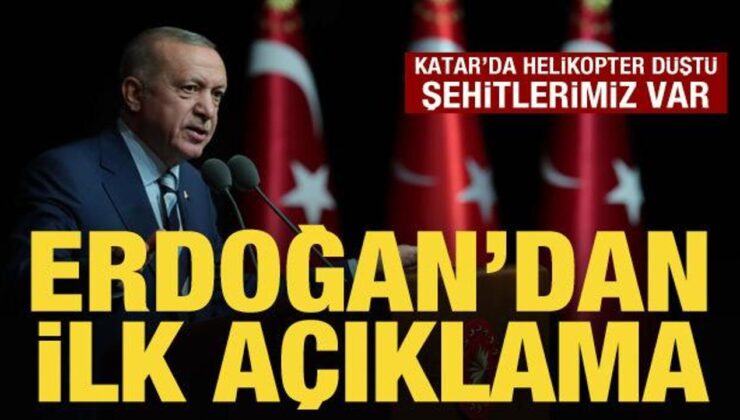 Katar’da düşen helikopterde şehitlerimiz var: Erdoğan’dan ilk açıklama