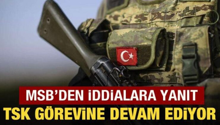 MSB’den Barış Pınarı açıklaması: TSK görevine devam ediyor