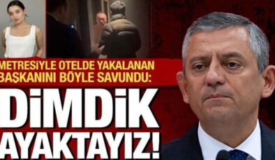 Özgür Özel, metresiyle otelde yakalanan başkanı savundu: Dimdik ayaktayız
