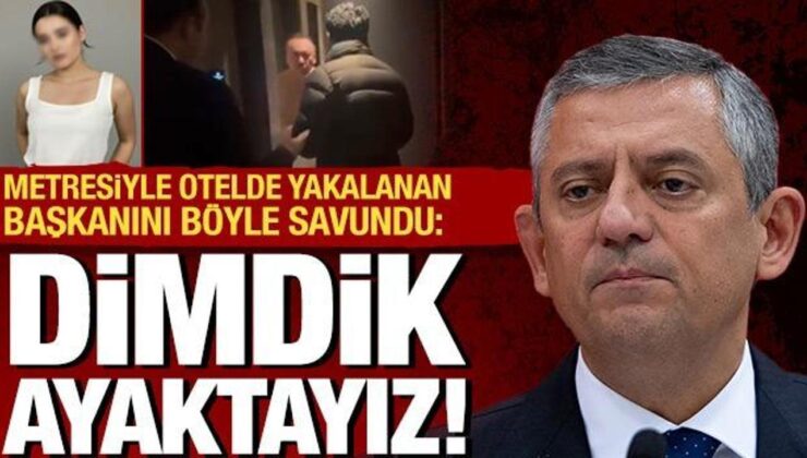 Özgür Özel, metresiyle otelde yakalanan başkanı savundu: Dimdik ayaktayız