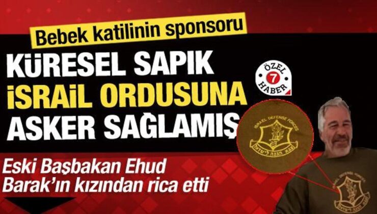 Pedofili ağı lideri Epstein sadece çocuk kaçırmıyor! IDF için asker de temin ediyor