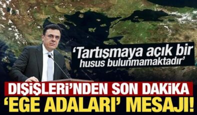 Son Dakika: Dışişleri Bakanlığı’ndan ‘Ege adaları’ mesajı!