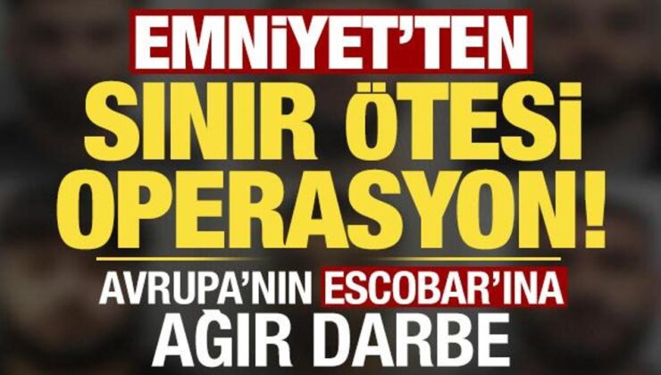 Son dakika: Emniyet’ten Avrupa’nın Pablo Escobar’ı Baybaşinler’e ağır darbe!