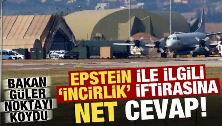 Son dakika: Epstein ile ilgili ‘İncirlik Üssü’ iftirasına net cevap!