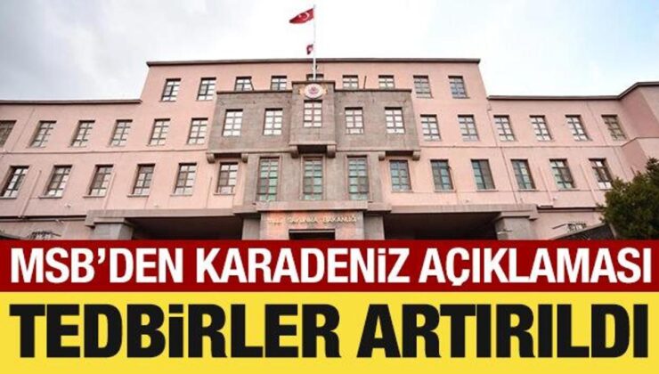 Son dakika haberi: MSB’den Karadeniz açıklaması