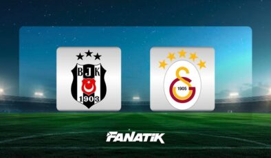 CANLI |Beşiktaş – Galatasaray maçı Canlı Anlatım – BJK – GS maçı kadrosu, skoru ve istatistikleri