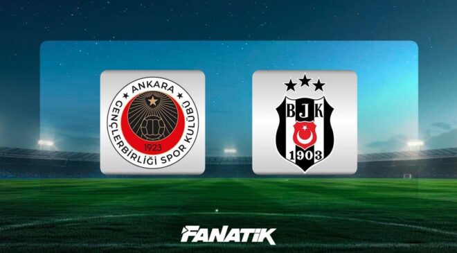 CANLI | Gençlerbirliği – Beşiktaş maçı ne zaman, saat kaçta, hangi kanalda?