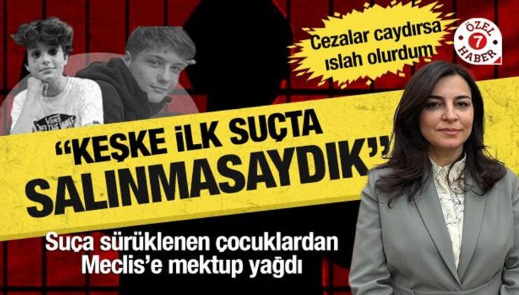 Suça sürüklenen çocuklardan Meclis’e mektup: “Keşke ilk suçta salınmasaydık”