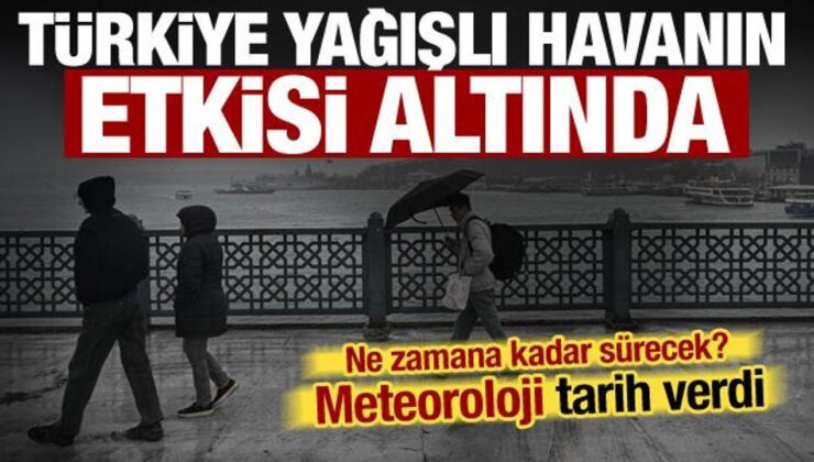 Türkiye bayramı yağmurlu geçiriyor! Yağışlar ne kadar sürecek? Meteoroloji tarih verdi